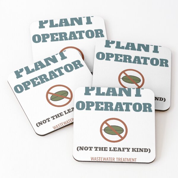 Item preview, Plant Operator Not the Leafy Kind Wastewater Treatment designed and sold by HenAndHeller.
