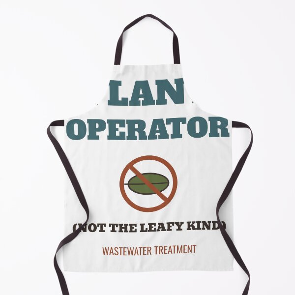 Item preview, Plant Operator Not the Leafy Kind Wastewater Treatment designed and sold by HenAndHeller.