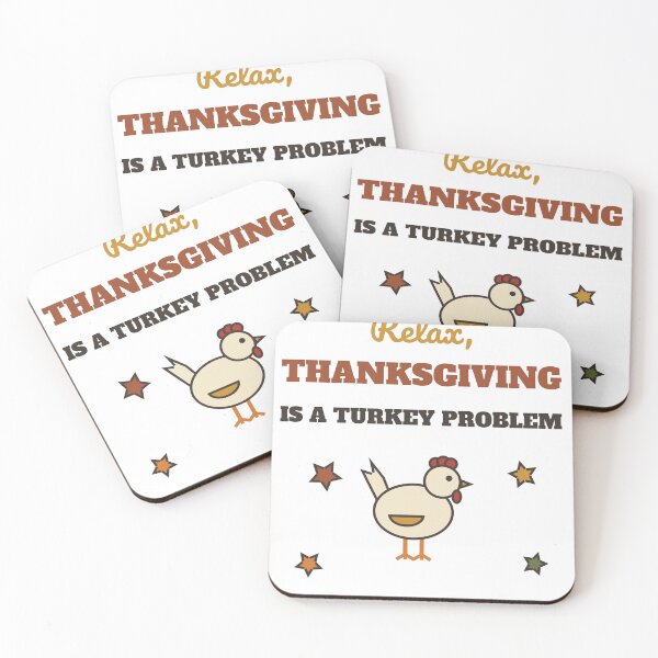 Item preview, Relax Thanksgiving Is a Turkey Problem Funny Chicken designed and sold by HenAndHeller.
