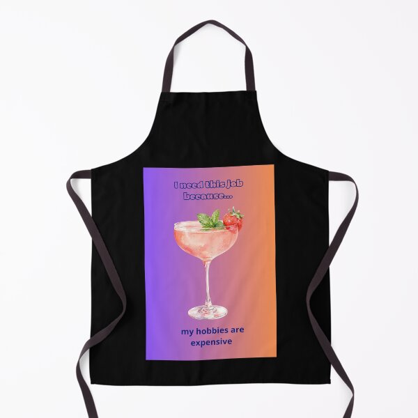 Item preview, I Need This Job Because My Hobbies Are Expensive Funny Quote designed and sold by DontCareClub.