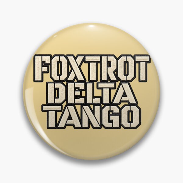 Artikelvorschau, FOXTROT DELTA TANGO FDT Statement Art entworfen und verkauft von ArtDesignTp.