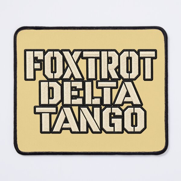 Item preview, FOXTROT DELTA TANGO FDT Statement Art designed and sold by ArtDesignTp.