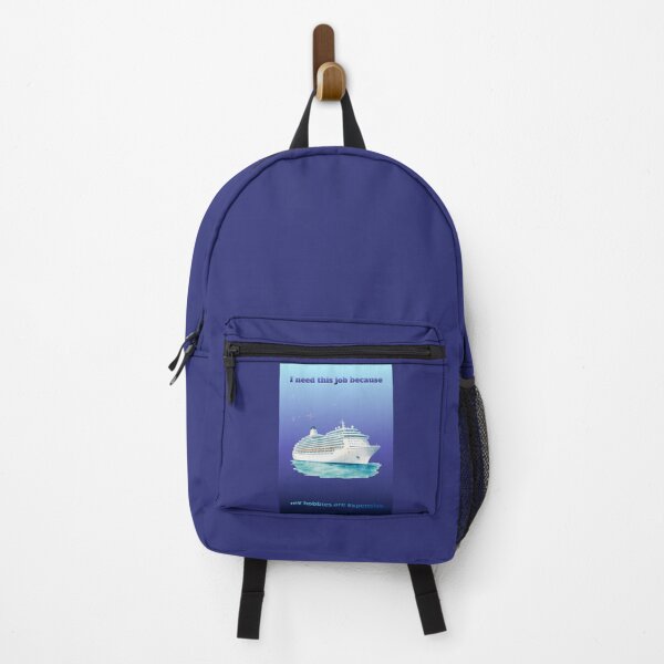 Item preview, I Need This Job Because My Hobbies Are Expensive Cruise Ship designed and sold by DontCareClub.