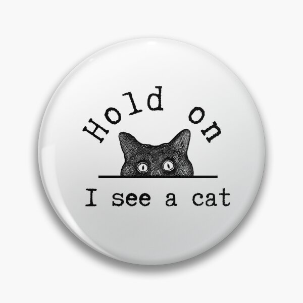 Item preview, Hold on I see a cat designed and sold by alczar.