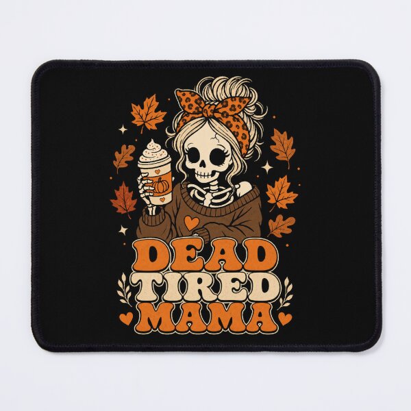 Item preview, Dead Tired Mama Funny Skeleton Fall Halloween Shirt designed and sold by digital.stickerperso.com.