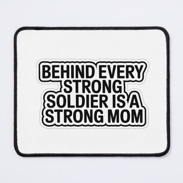Item preview, Strong Mom Behind the Soldier designed and sold by NiftyWrx.