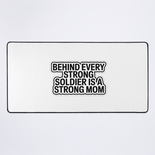 Item preview, Strong Mom Behind the Soldier designed and sold by NiftyWrx.