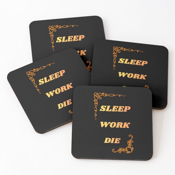Item preview, Sleep Work Die - Funny Sarcastic Corporate Anti Motivational designed and sold by DontCareClub.