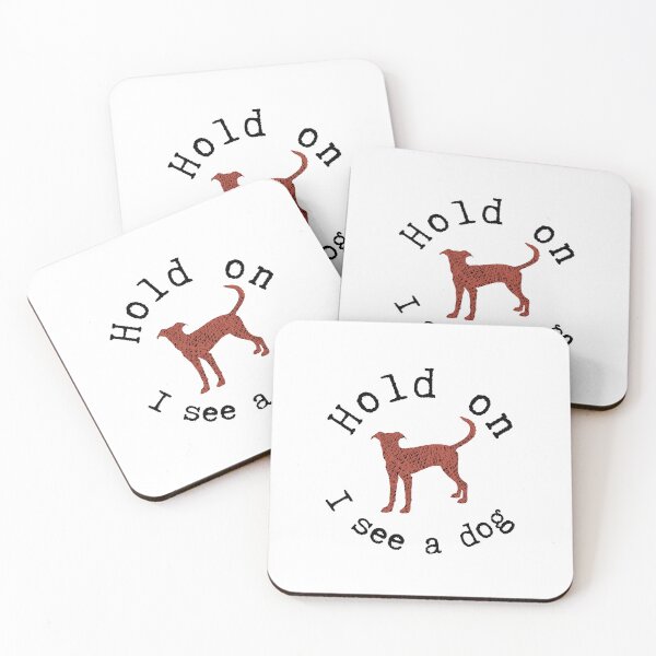 Item preview, Hold on I see a dog designed and sold by alczar.