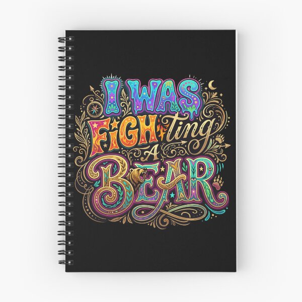 Item preview, I Was Fighting A Bear Funny Sarcastic Humor Saying designed and sold by PopStars1993.