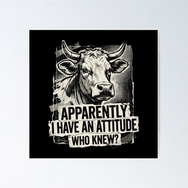 Item preview, Apparently I Have An Attitude Who Knew Cow Farmer Sassy Gift designed and sold by PopStars1993.