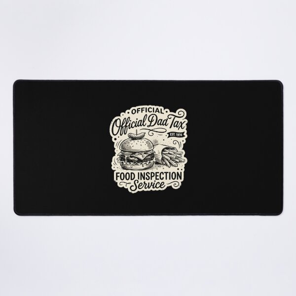 Item preview, Official Dad Tax Est. 1974 Food Inspection Service Funny Father Humor designed and sold by PopStars1993.