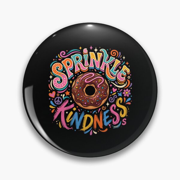 Item preview, Sprinkle Kindness Donut Lover Positive Message designed and sold by PopStars1993.