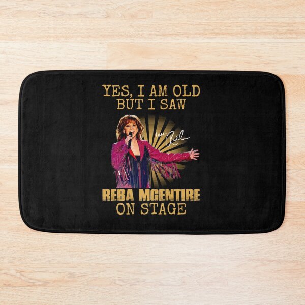 Item preview, Yes I'm Old But I Saw Reba Mcentire On Stage  designed and sold by Jessicalcl.