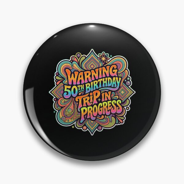 Item preview, Warning 50th Birthday Trip In Progress Fiftieth Birthday Milestone Turning 50 designed and sold by PopStars1993.