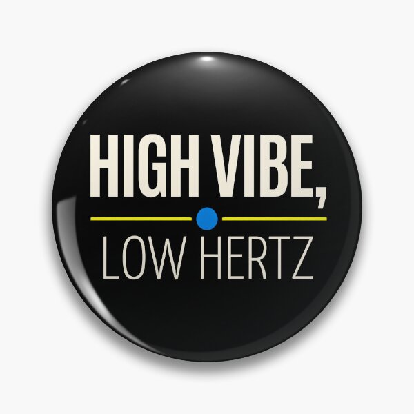 Artikelvorschau, Hohe Schwingung, niedrige Hertz entworfen und verkauft von EarthWithin.