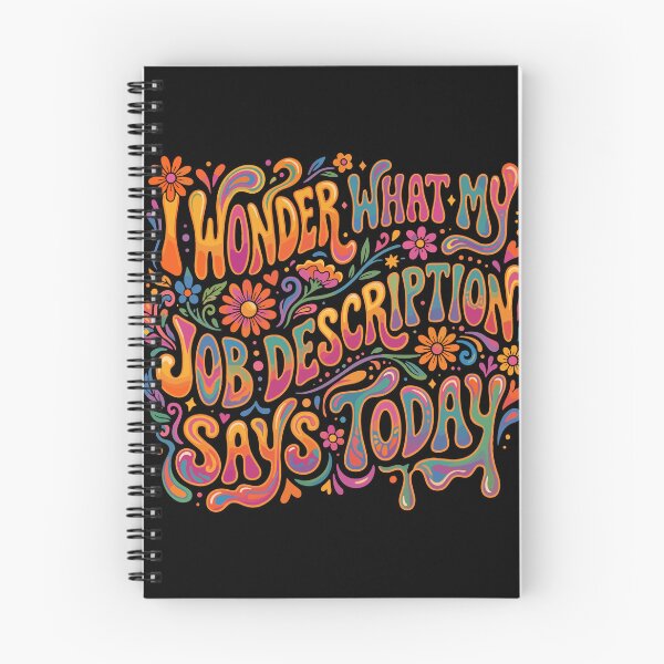 Item preview, I Wonder What My Job Description Says Today Work Humor Employee designed and sold by PopStars1993.