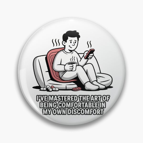 Item preview, Comfort in Discomfort designed and sold by NiftyWrx.