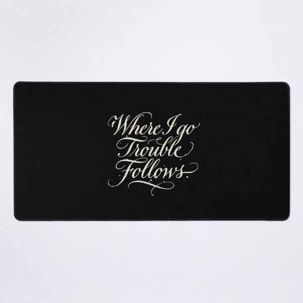Item preview, Where I Go Trouble Follows Sarcastic Personality Quote designed and sold by PopStars1993.