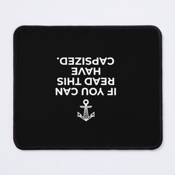 Item preview, If You Can Read This Have Capsized Boating Humor Sailor Captain Marine designed and sold by PopStars1993.