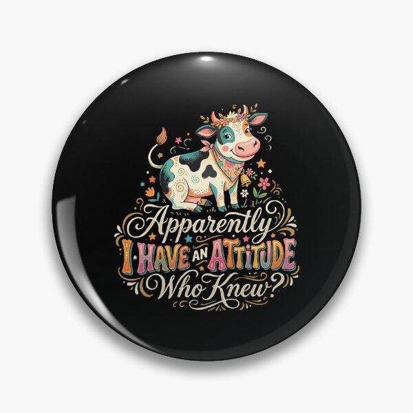 Item preview, Apparently I Have An Attitude Who Knew? Funny Cow Sassy Personality  designed and sold by PopStars1993.