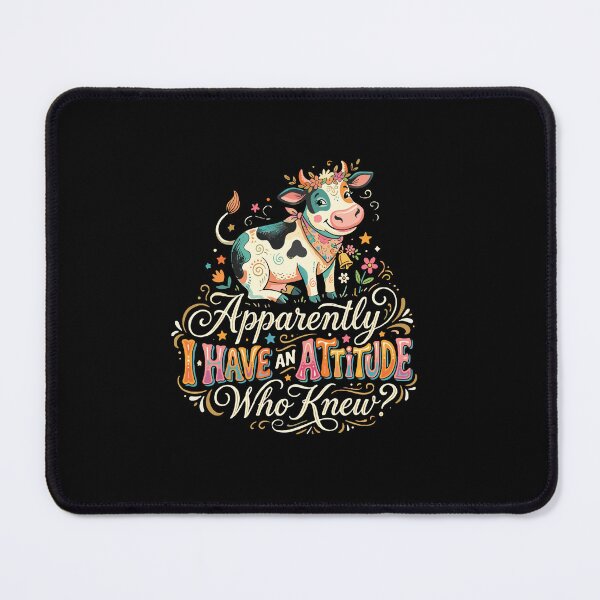 Item preview, Apparently I Have An Attitude Who Knew? Funny Cow Sassy Personality designed and sold by PopStars1993.