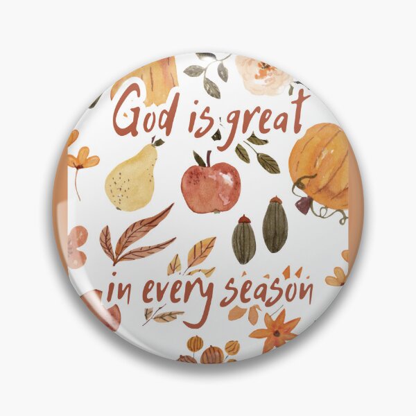 Item preview, God Is Great in Every Season – Autumn Harvest Faith Design designed and sold by cosmea.