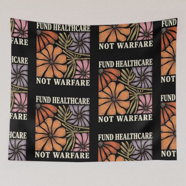 Item preview, Fund Healthcare Not Warfare Retro Floral Anti War Peace Graphic designed and sold by GiftsProShop.