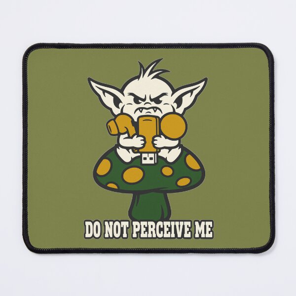Item preview, Do Not Perceive Me Goblin Core Funny Fantasy Meme designed and sold by KungPowUnicorn.