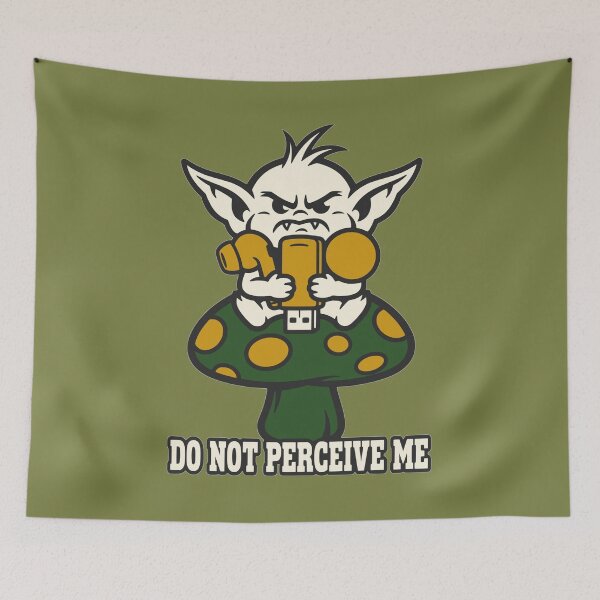 Item preview, Do Not Perceive Me Goblin Core Funny Fantasy Meme designed and sold by KungPowUnicorn.