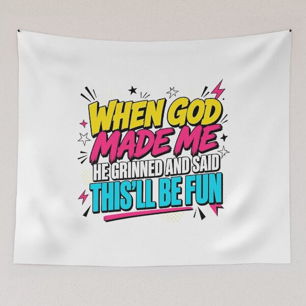 Item preview, When God Made Me Fun Quote designed and sold by BalanceWithSara.