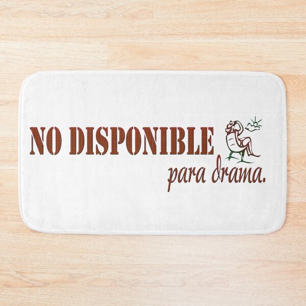 Item preview, No diponible para drama - Spanish quote designed and sold by Yamy Morrell Art and Design.