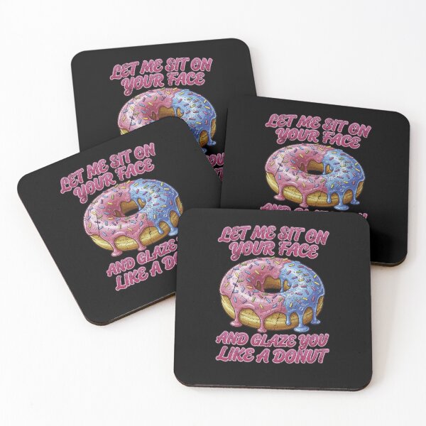 Item preview, Glaze You Like A Donut Funny Adult Humor Pastry Graphic designed and sold by YasuoShop.