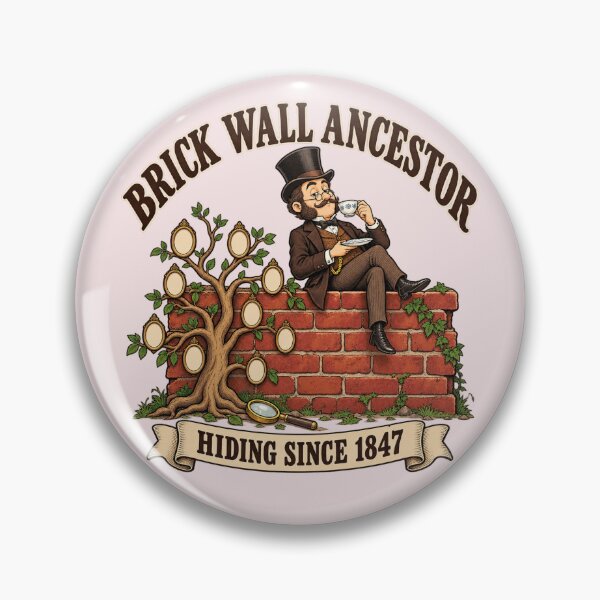 Item preview, Brick Wall Ancestor Hiding Since 1847 – Funny Genealogy Family History designed and sold by Fanverse Merchandise.