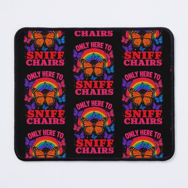 Item preview, Only Here To Sniff Chairs Funny Absurd Butterfly Rainbow Graphic designed and sold by YasuoShop.