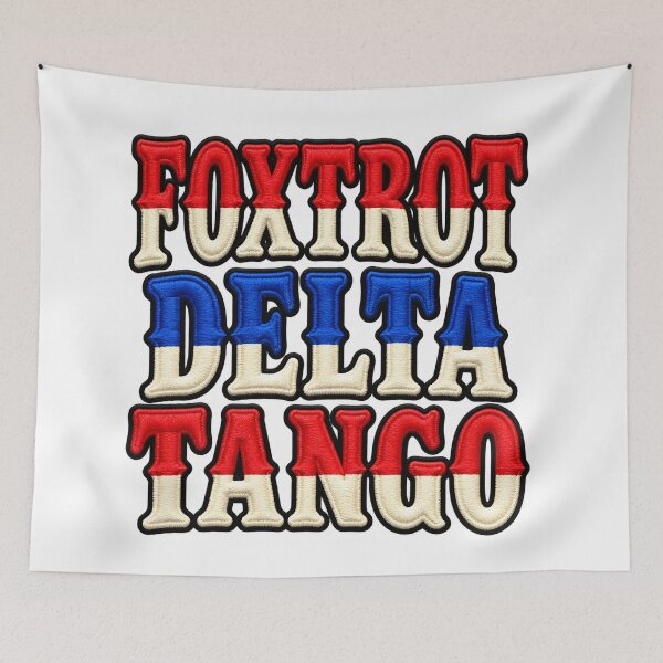 Item preview, FOXTROT DELTA TANGO FDT Art designed and sold by ArtDesignTp.