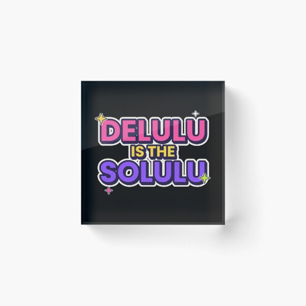 Item preview, Delulu Is The Solulu Funny Gen Z Slang Quote designed and sold by jaissaurabh.