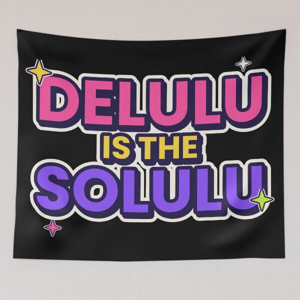 Item preview, Delulu Is The Solulu Funny Gen Z Slang Quote designed and sold by jaissaurabh.