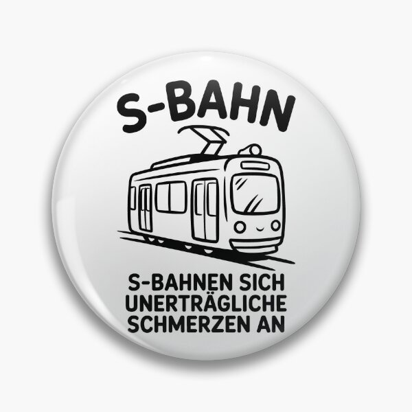 Artikelvorschau, S-Bahnen sich unerträgliche Schmerzen an – Deutsche Memes Wortspiel Design entworfen und verkauft von LoFizzy.