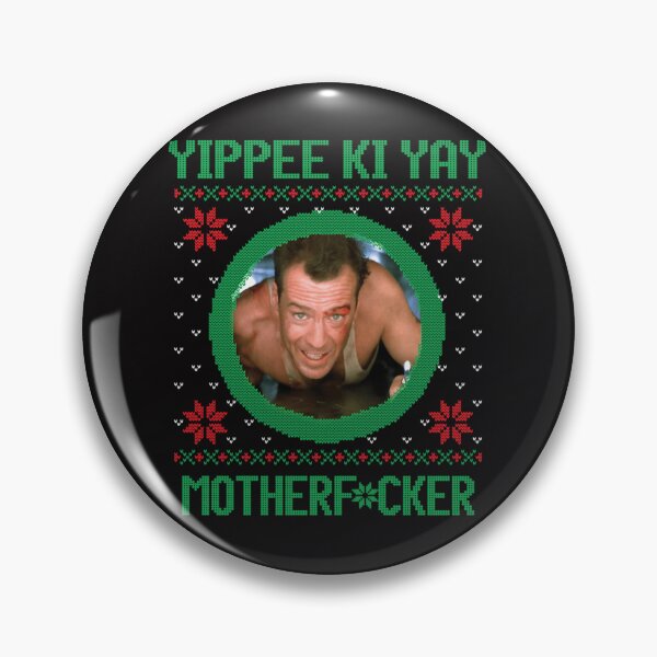 Item preview,  Yippee Ki Yay Motherfcker designed and sold by Marirdsell.