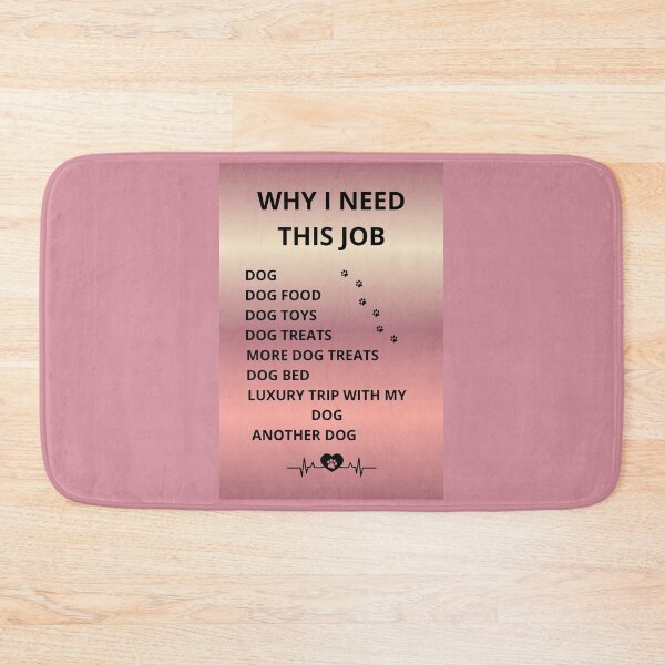 Item preview, Why I Need This Job Dog Owner Funny Sarcastic Quote designed and sold by DontCareClub.