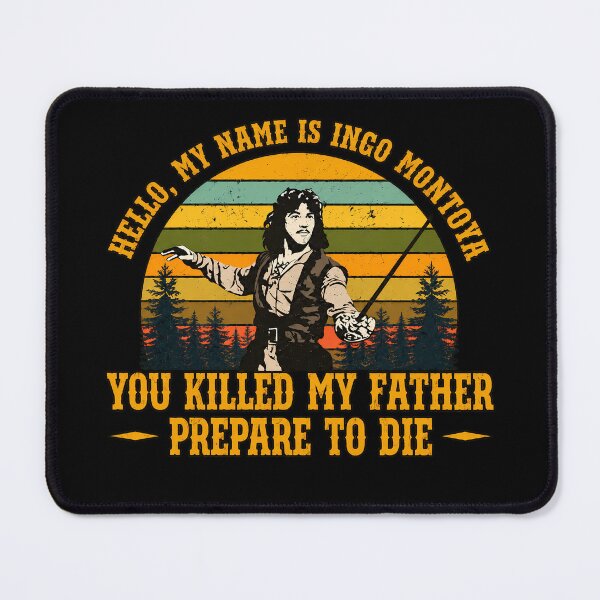 Item preview, Princess Bride, Inigo Montoya Movie Quote designed and sold by burrito-site.