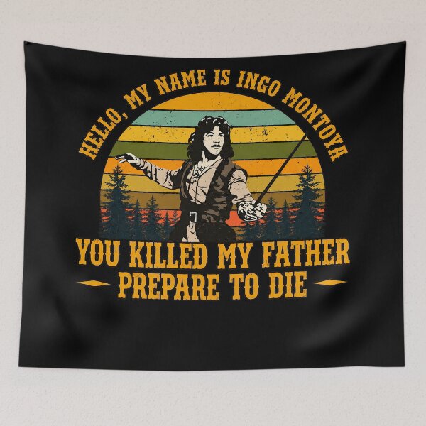 Item preview, Princess Bride, Inigo Montoya Movie Quote designed and sold by burrito-site.