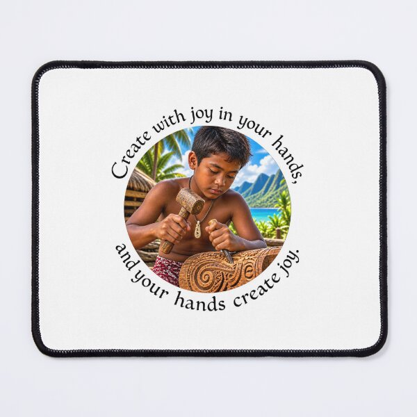 Item preview, Polynesian Joy Proverb - Create with joy in your hands | Pacific Art designed and sold by ShakaLife.org.