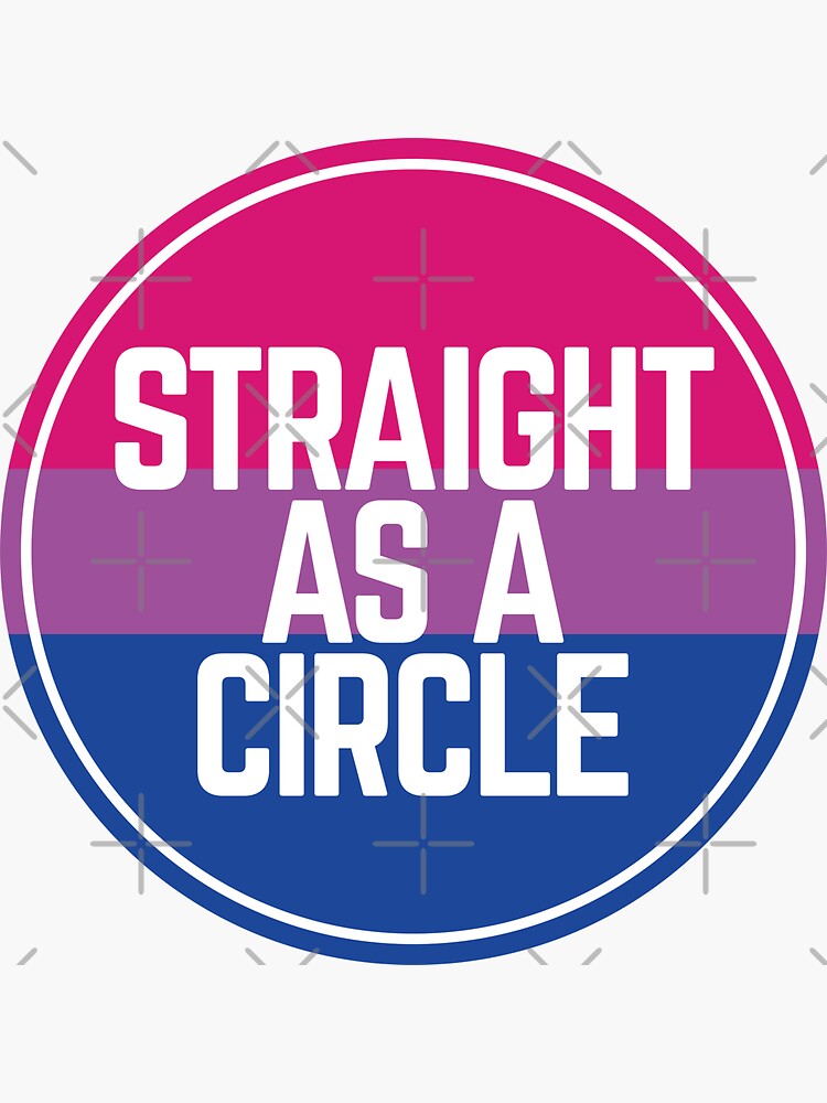 "Straight as a Circle, Bisexual" Sticker by Lightfield Redbubble