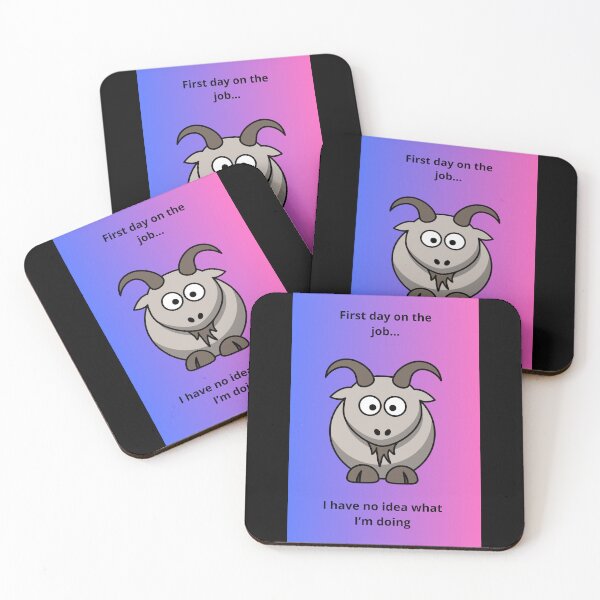 Item preview, First Day On The Job I Have No Idea What I Am Doing Funny Goat designed and sold by DontCareClub.