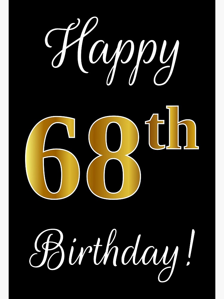 Elegant Faux Gold Look Number Happy 68th Birthday Black Background Greeting Card By Aponx Redbubble