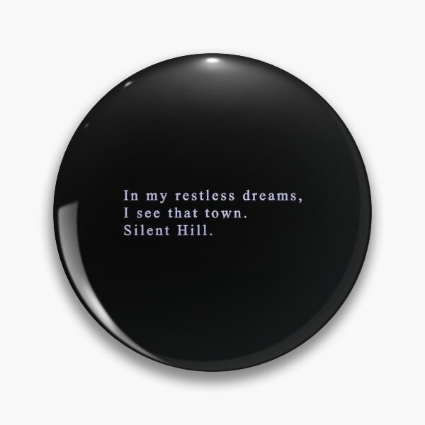 Item preview, In My Restless Dreams Silent Hill Quote Art designed and sold by bonizem.