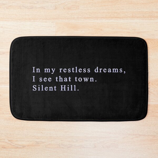Item preview, In My Restless Dreams Silent Hill Quote Art designed and sold by bonizem.
