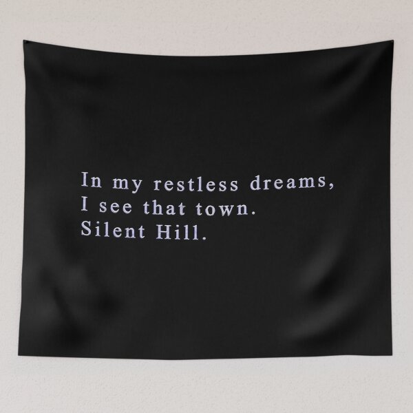 Item preview, In My Restless Dreams Silent Hill Quote Art designed and sold by bonizem.